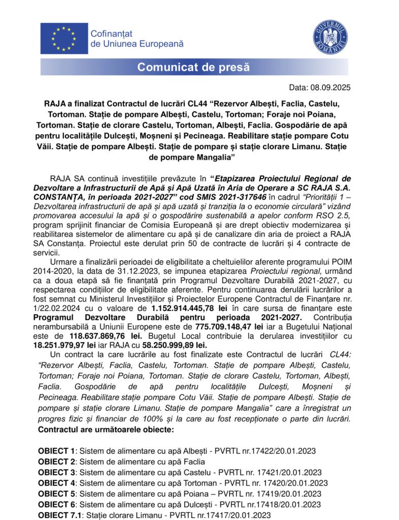 RAJA a finalizat Contractul de lucrări CL44 “Rezervor Albești, Faclia, Castelu, Tortoman. Stație de pompare Albești, Castelu, Tortoman; Foraje noi Poiana, Tortoman. Stație de clorare Castelu, Tortoman, Albești, Faclia. Gospodărie de apă pentru localitățile Dulcești, Moșneni și Pecineaga. Reabilitare stație pompare Cotu Văii. Stație de pompare Albești. Stație de pompare și stație clorare Limanu. Stație de pompare Mangalia”