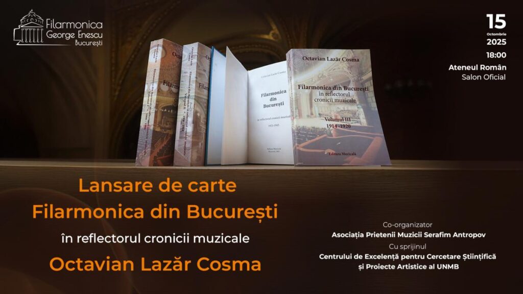 „Filarmonica din București în reflectorul cronicii muzicale”, de Octavian Lazăr Cosma