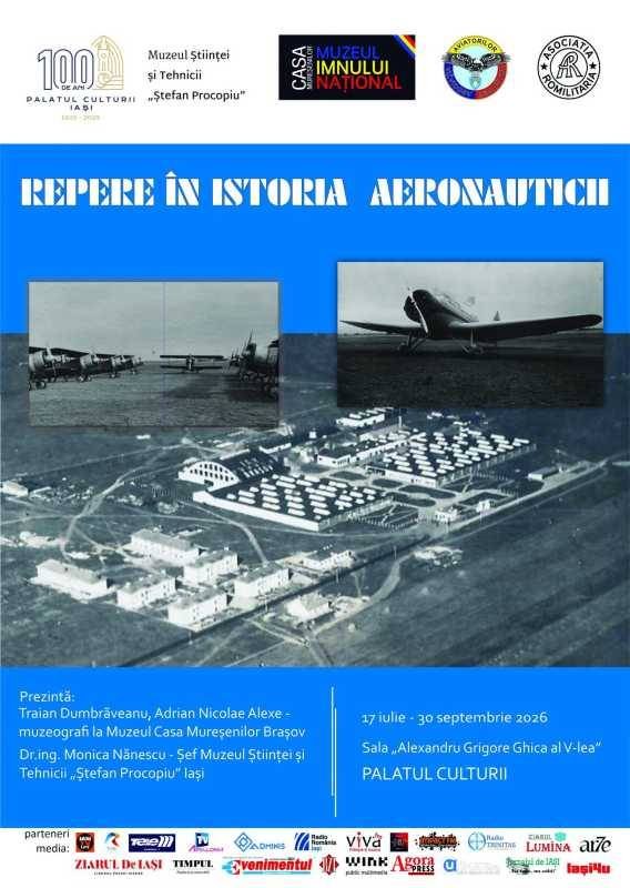 Iași: Expoziția ‘Repere în istoria aeronauticii’, la Palatul Culturii Expoziția 'Repere în Istoria Aeronauticii' la Palatul Culturii din Iași